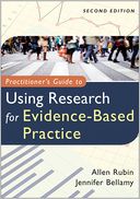 Practitioner's Guide to Using Research for Evidence-Based Practice