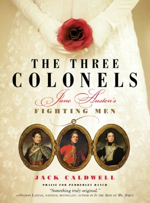 Three Colonels: Jane Austen's Fighting Men