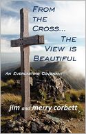 From The Cross... The View Is Beautiful
