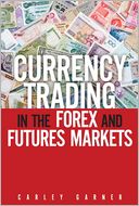 Currency Trading in the Forex and Futures Markets