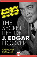 Official and Confidential: The Secret Life of J. Edgar Hoover