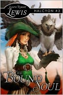The Bound Soul (Halcyon #3: A Quest for Revenge)