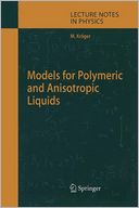 Models for Polymeric and Anisotropic Liquids