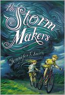 The Storm Makers by Jennifer E. Smith: Book Cover