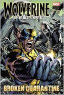 Wolverine: The Best There Is: Broken Quarantine