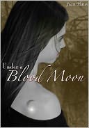 Under a Blood Moon