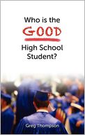 Who is the Good High School Student?