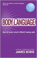 Body Language: How to know what's REALLY being said