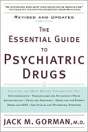 Essential Guide to Psychiatric Drugs