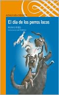 El día de los perros locos