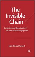 The Invisible Chain: Constraints and Opportunities in the New World of Employment