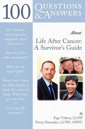 100 Questions & Answers About Life After Cancer: A Survivor's Guide