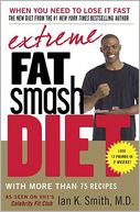 Extreme Fat Smash Diet by Ian K. Smith: NOOK Book Cover