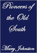 download PIONEERS OF THE OLD SOUTH book