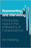 Representing and Intervening: Introductory Topics in the Philosophy of Natural Science