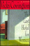The Last Hotel for Women: A Novel