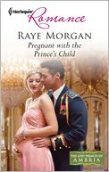Pregnant with the Prince's Child (Harlequin Romance Series #4298)