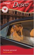 Perfume Personal (Champagne with a Celebrity) (Harlequin Deseo Series #836)