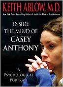 Inside the Mind of Casey Anthony: A Psychological Portrait