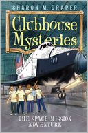 The Space Mission Adventure (Clubhouse Mysteries Series #4)