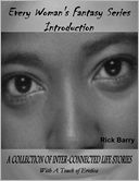 The Every Woman's Fantasy Series Introduction