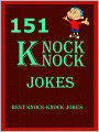 Jokes : 151 Knock-Knock Jokes
