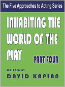 Inhabiting the World of the Play
