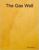 The Gas Well