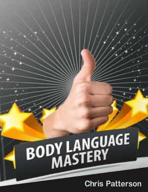 Body Language Mastery