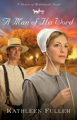 A Man of His Word (Hearts of Middlefield Series #1)
