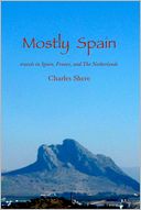 download Mostly Spain : Travels in Spain, France, and The Netherlands book