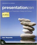 Presentation Zen: Simple Ideas on Presentation Design and Delivery