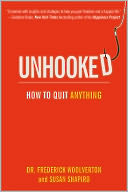 Unhooked: How to Quit Anything