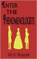 Enter The Phenomenologists