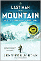 The Last Man on the Mountain: The Death of an American Adventurer on K2