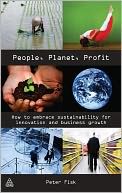 People Planet Profit: How to Embrace Sustainability for Innovation and Business Growth