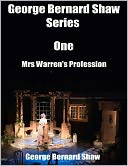 George Bernard Shaw Series One: Mrs Warren's Profession