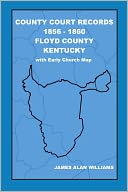 County Court Records 1856: 1860, Floyd County, Kentucky, Vol Iii