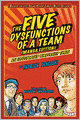 The Five Dysfunctions of a Team: An Illustrated Leadership Fable
