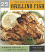 25 Essentials: Techniques for Grilling Fish