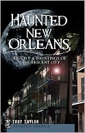 Haunted New Orleans (LA) by Troy Taylor: NOOK Book Cover