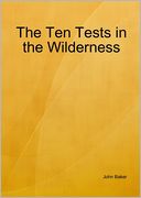 Ten Tests in the Wilderness