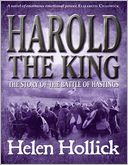 Harold The King: The Story of the Battle of Hastings