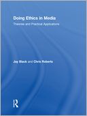 download Doing Ethics in Media : Theories and Practical Applications book