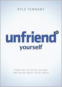 Unfriend Yourself by Kyle Tennant: NOOK Book Cover