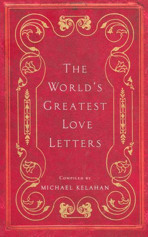 The World's Greatest Love Letters