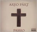 Arvo Pärt: Passio