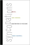 Syncopations: Beats, New Yorkers, and Writers in the Dark