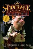The Field Guide (Spiderwick Chronicles Series #1)