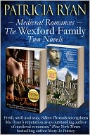 Medieval Romances - The Wexford Family (Silken Threads and The Sun and the Moon)